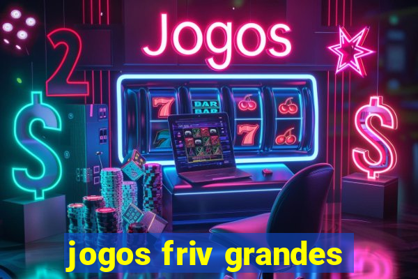 jogos friv grandes